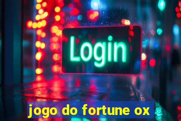 jogo do fortune ox